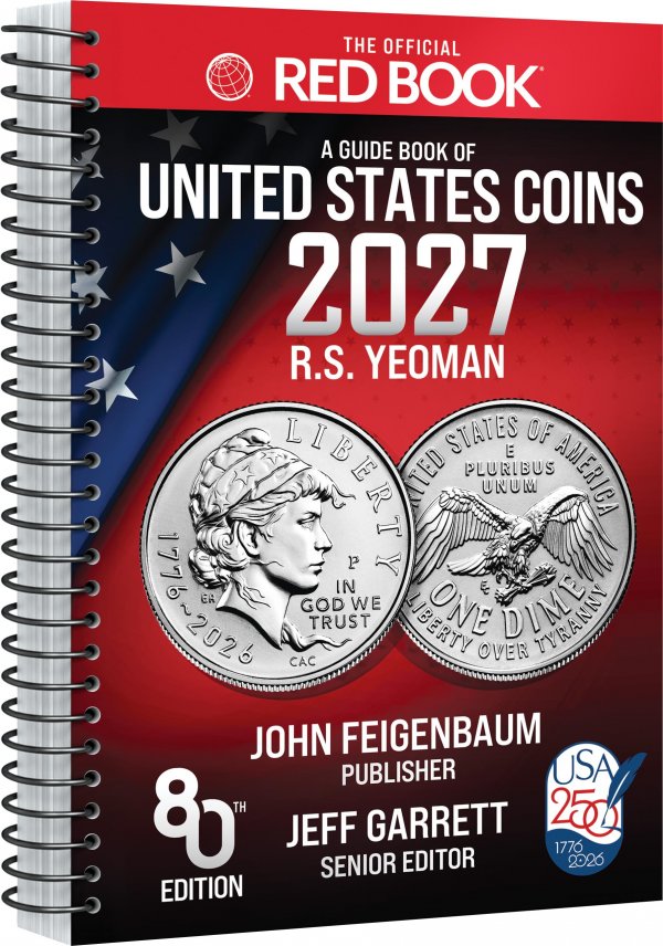 The Official Red Book®: A Guide Book of United States Coins, 2027, 80th Edition – The Definitive Grade-by-Grade U.S. Coin Collecting & Retail Price ... History, Grading, GSID, & Color Images